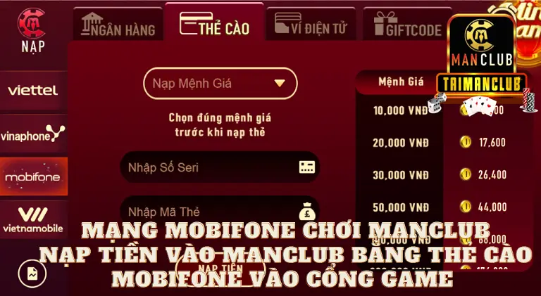 Mạng Mobifone chơi ManClub - Nạp tiền vào Manclub bằng thẻ cào Mobifone vào cổng game