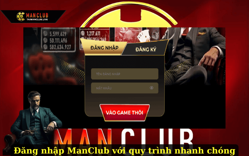 Đăng nhập ManClub với quy trình nhanh chóng